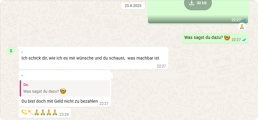 WhatsApp-Nachricht einer Kundin: Du bist doch mit Geld nicht zu bezahlen